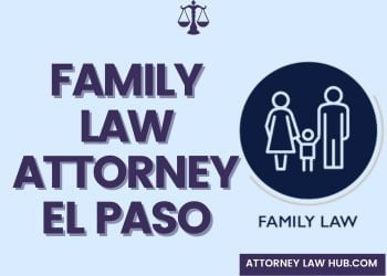 Family Law Attorney El Paso